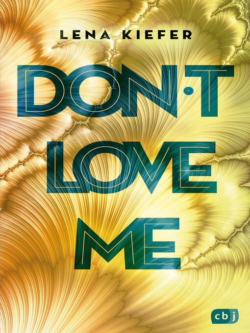 Titeldetails für Don't LOVE me nach Lena Kiefer - Warteliste